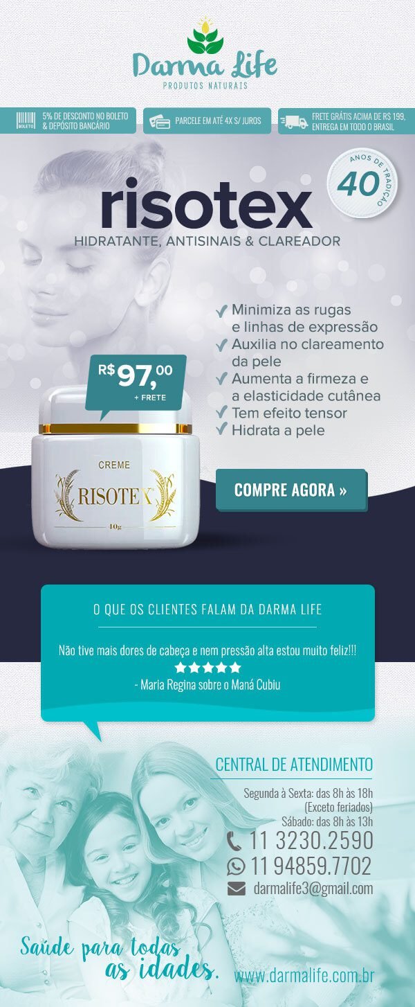 CREME ANTI RUGAS com 40 Anos de Tradição, abra este e-mail e se surpreenda com o RISOTEX